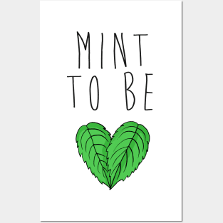 Mint To Be Posters and Art